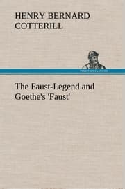 Cover von The Faust-Legend and Goethe's 'Faust'