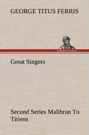 Cover von Great Singers, Second Series Malibran To Titiens