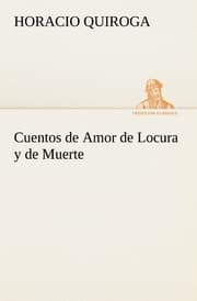 Cover von Cuentos de Amor de Locura y de Muerte