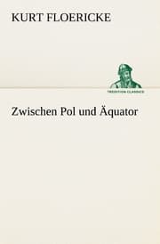 Cover von Zwischen Pol und Äquator