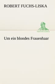 Cover von Um ein blondes Frauenhaar
