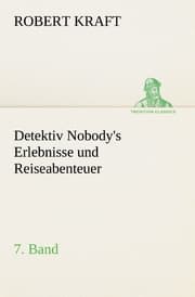Cover von Detektiv Nobody's Erlebnisse und Reiseabenteuer