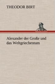 Cover von Alexander der Große und das Weltgriechentum