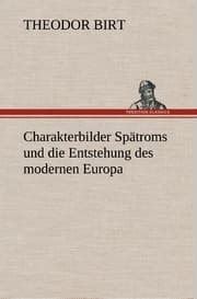 Cover von Charakterbilder Spätroms und die Entstehung des modernen Europa