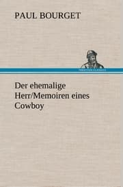 Cover von Der ehemalige Herr/Memoiren eines Cowboy