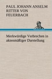 Cover von Merkwürdige Verbrechen in aktenmäßiger Darstellung