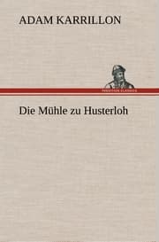 Cover von Die Mühle zu Husterloh