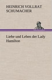 Cover von Liebe und Leben der Lady Hamilton