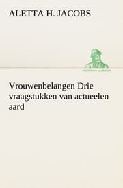 Cover von Vrouwenbelangen Drie vraagstukken van actueelen aard