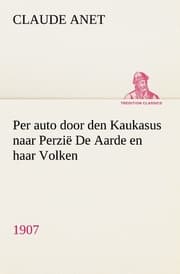 Cover von Per auto door den Kaukasus naar Perzië De Aarde en haar Volken, 1907