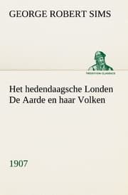 Cover von Het hedendaagsche Londen De Aarde en haar Volken, 1907