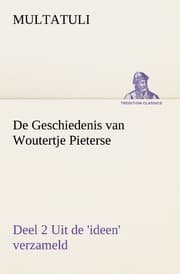 Cover von De Geschiedenis van Woutertje Pieterse, Deel 2 Uit de 'ideen' verzameld