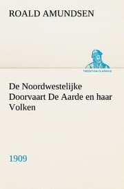 Cover von De Noordwestelijke Doorvaart De Aarde en haar Volken, 1909