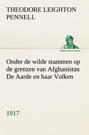Cover von Onder de wilde stammen op de grenzen van Afghanistan De Aarde en haar Volken, 1917