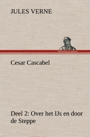 Cover von Cesar Cascabel, Deel 2 Over het IJs en door de Steppe