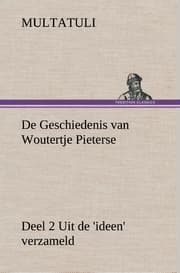 Cover von De Geschiedenis van Woutertje Pieterse, Deel 2 Uit de 'ideen' verzameld