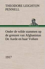 Cover von Onder de wilde stammen op de grenzen van Afghanistan De Aarde en haar Volken, 1917