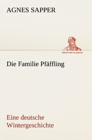 Cover von Die Familie Pfäffling Eine deutsche Wintergeschichte