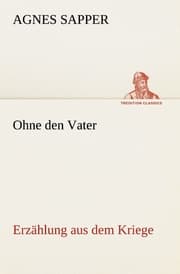 Cover von Ohne den Vater Erzählung aus dem Kriege