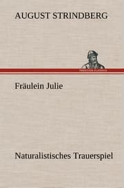Cover von Fräulein Julie Naturalistisches Trauerspiel