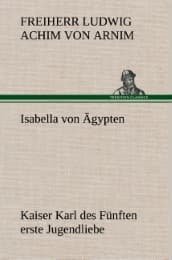 Cover von Isabella von Ägypten Kaiser Karl des Fünften erste Jugendliebe