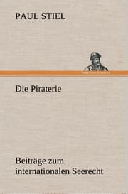 Cover von Die Piraterie Beiträge zum internationalen Seerecht