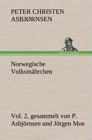 Cover von Norwegische Volksmährchen vol.2 gesammelt von P.Asbjörnsen und Jörgen Moe