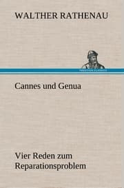Cover von Cannes und Genua Vier Reden zum Reparationsproblem