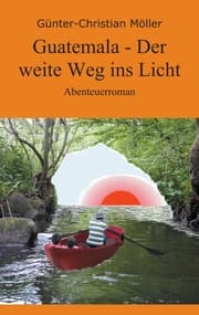 Cover von Guatemala - Der weite Weg ins Licht