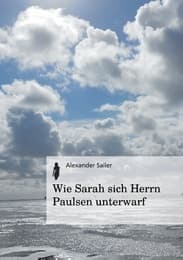 Cover von Wie Sarah sich Herrn Paulsen unterwarf