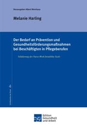 Cover von Der Bedarf an Prävention und Gesundheitsförderungsmaßnahmen bei Beschäftigten in Pflegeberufen