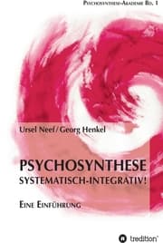 Cover von Psychosynthese - Systematisch-Integrativ!