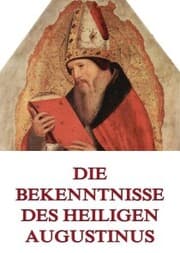 Cover von Die Bekenntnisse des Heiligen Augustinus