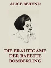 Cover von Die Bräutigame der Babette Bomberling