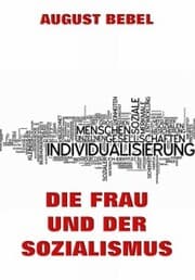 Cover von Die Frau und der Sozialismus