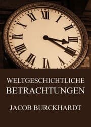Cover von Weltgeschichtliche Betrachtungen