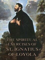 Cover von The Spiritual Exercises of St. Ignatius of Loyola