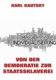 Cover von Von der Demokratie zur Staatssklaverei