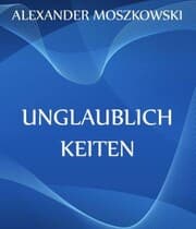 Cover von Unglaublichkeiten