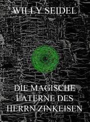 Cover von Die magische Laterne des Herrn Zinkeisen