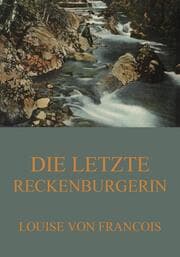 Cover von Die letzte Reckenburgerin
