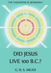 Cover von Did Jesus Live 100 B.C.?