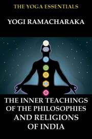 Cover von The Inner Teachings Of The Philosophies and Religions of India