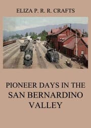 Cover von Pioneer Days In The San Bernardino Valley