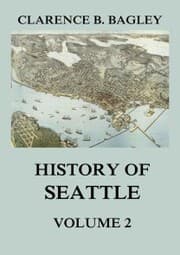 Cover von History of Seattle, Volume 2
