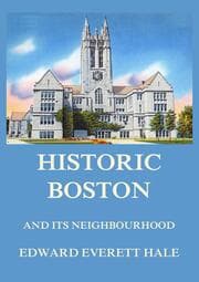 Cover von Historic Boston and its Neighbourhood