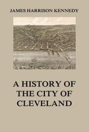 Cover von A history of the city of Cleveland
