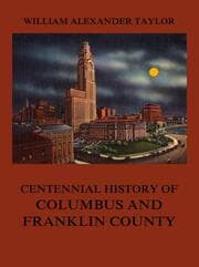 Cover von Centennial History of Columbus and Franklin County