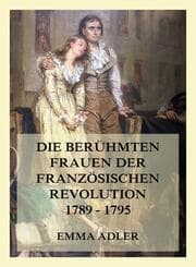 Cover von Die berühmten Frauen der französischen Revolution 1789 - 1795