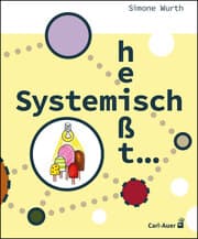 Cover von Systemisch heißt ...